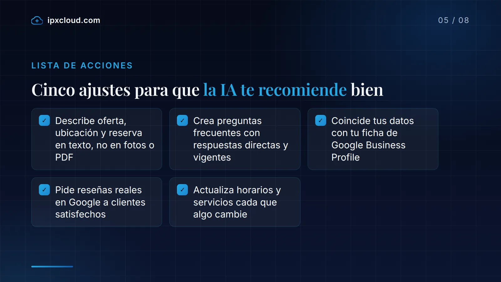 Cinco ajustes para que la IA te recomiende bien: Describe oferta, ubicación y reserva en texto, no en fotos o PDF; Crea preguntas frecuentes con respuestas directas y vigentes